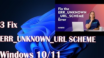3 Fix ERR_UNKNOWN_URL SCHEME on Windows 10/11