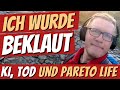 😮 ICH WURDE BEKLAUT 😮  Wie KI dich reicher macht, der Pareto Mann &amp; Beerdigungsgedanken 👉 "VLOG #2