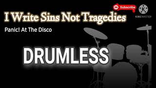 Panic! At The Disco - I Write Sins Not Tragedies | DRUMLESS