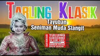 Tarling Klasik Tayuban SENIMAN MUDA SLANGIT