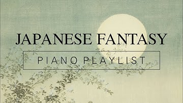 【Beautiful Piano】 "Poems of the Moon" - Japanese Fantasy Inspired BGM
