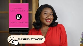 Becoming A Fashion Designer By Lindsay Peoples Wagner. A Book Review