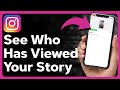 How To See Who Viewed Your Instagram Story