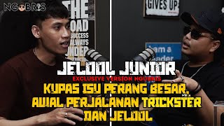 KISAH AWAL TRICKSTER DAN JELOOL , PERANG BESAR FRAKSI❗❗❗ JELOOL JUNIOR  NGOBRIS (EXCLUSIVE VERSION)