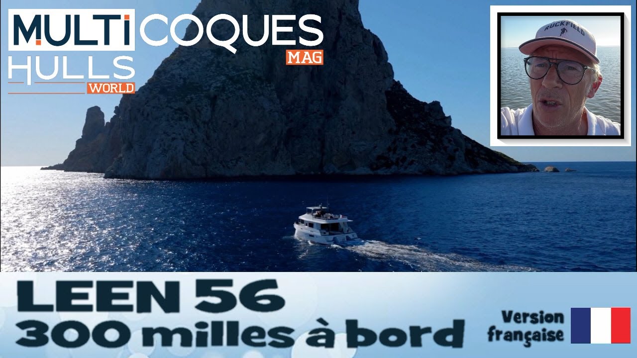 ⁣LEEN 56 - 300 milles à bord d'Ibiza à Barcelone - Multicoques Mag
