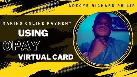 How to Create Opay Virtual Card For Free