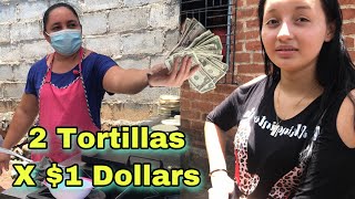 Comprando TORTILLAS al Precio de ESTADOS UNIDOS, Asì se Gana La Vida La Gente Humilde