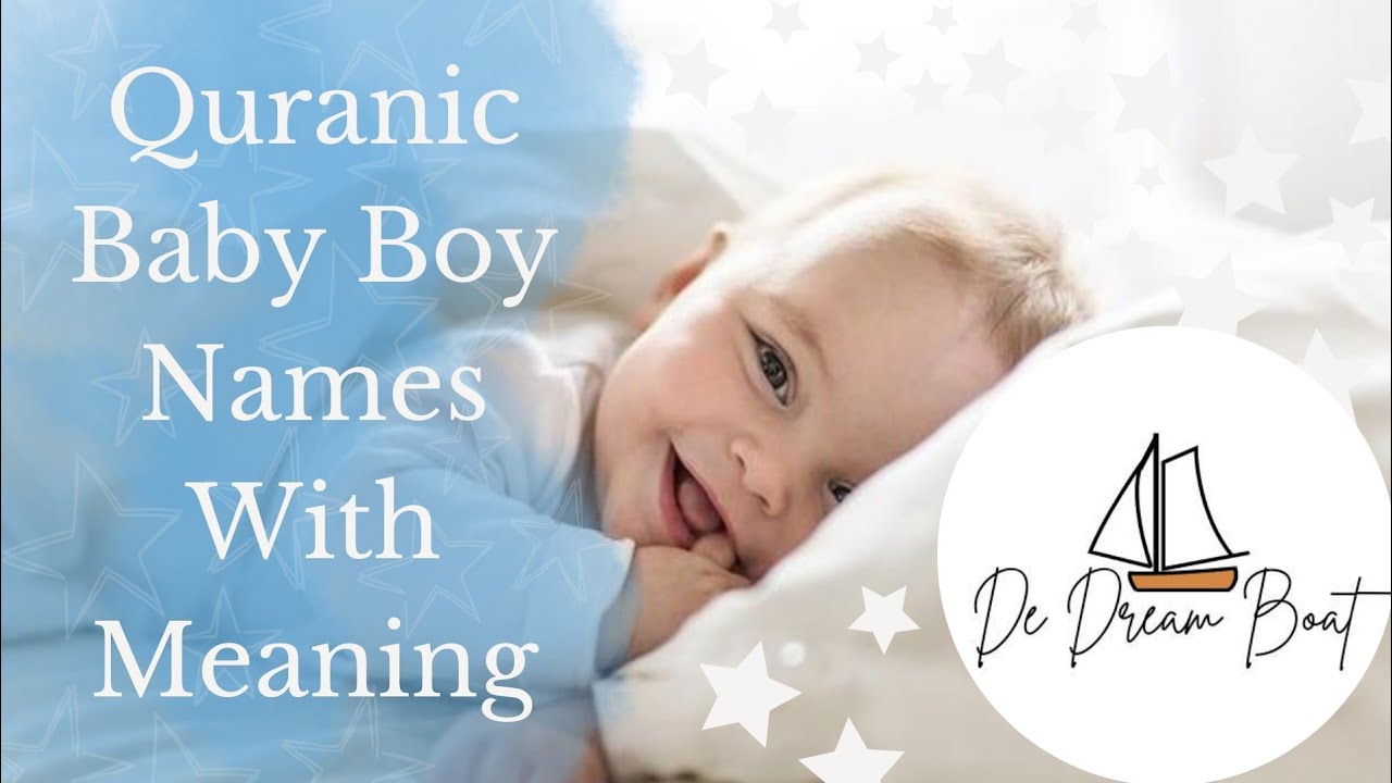 Quranic Baby Boy Names With Meaning dedreamboat YouTube Quranic Baby Boy Names With Meaning dedreamboat YouTube