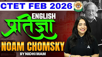 CTET English 2026: Noam Chomsky Theory (Complete Pedagogy) by Nidhi Mam