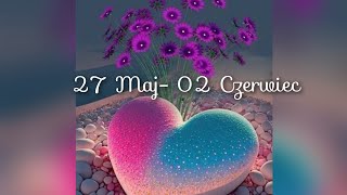 Tydzień 27 Maj-02 Czerwiec, Trygon Powietrza,Ziemi,Ognia,Wody,+ Karta wskazówki dla Znaków Zodiaku💕