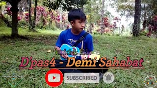 D'pass4 - Demi Sahabat (kunci & lirik) cover kentrung by barudax kentrung