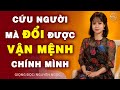 GIEO THIỆN LƯƠNG, CỨU NGƯỜI CŨNG LÀ TỰ CỨU CHÍNH MÌNH | NGUYÊN NGỌC | SỐNG ĐẸP RADIO