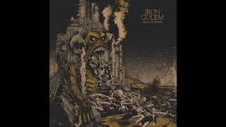 Iron Golem-Hell's Foundry (Full Album)