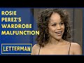 Rosie Perez S Wardrobe Malfunction Letterman Rosie Perez S Wardrobe Malfunction Letterman
