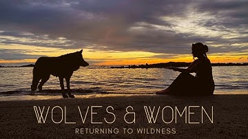 Wild Women Who Run With the Wolves: Full Moon Short Film