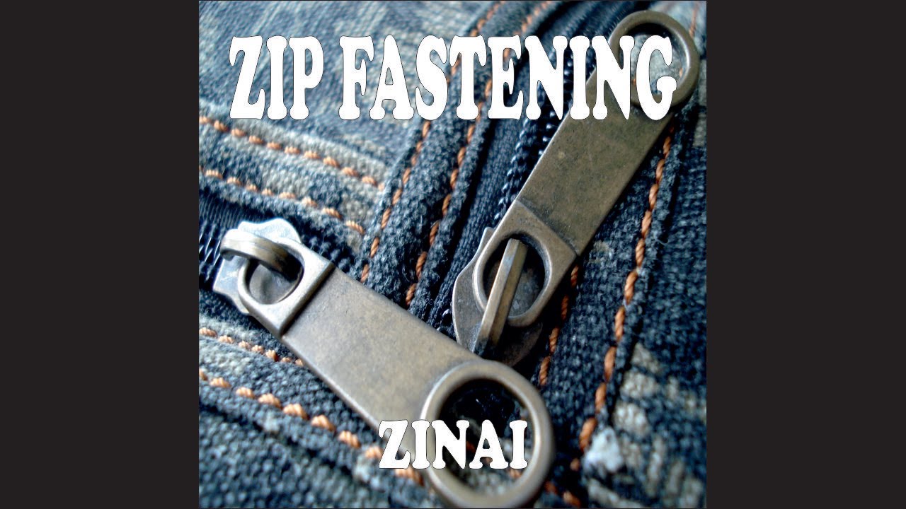 Zip Fastening - ZINAI