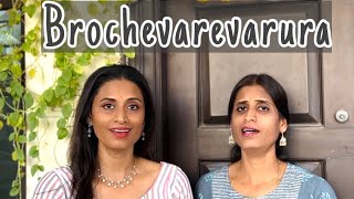 Brochevarevarura by Sudha & Kousalya || Potturi Sisiters @KousalyaPotturi