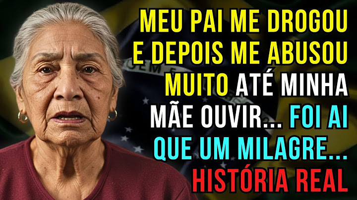 HISTÓRIA REAL DESTA AVÓ 👵💔 MEU PAI ME DROGOU E DEPOIS ME ABUSOU MUITO ATÉ QUE MINHA MÃE OUVIU...