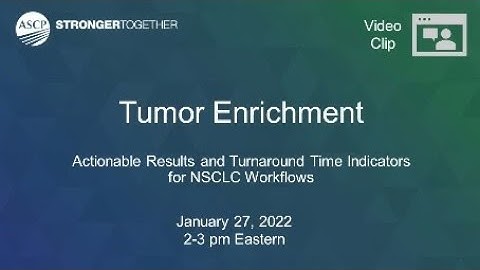 NSCLC Workflows: Tumor Enrichment