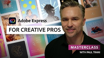 Adobe Express Masterclass: For Creative Pros | Adobe Express