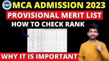 MCA Provisional Merit List 2023 | MCA Provisional Vs Final Merit List 2023