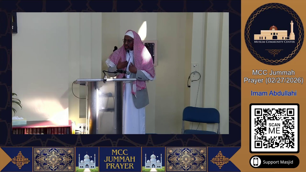 MCC Friday Prayer 2nd Khutbah - Imam Abdullahi  (2/27/26)
