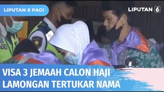 Visa Haji Tertukar Nama, Tiga Jemaah Calon Haji Tertunda Keberangkatannya ke Tanah Suci | Liputan 6