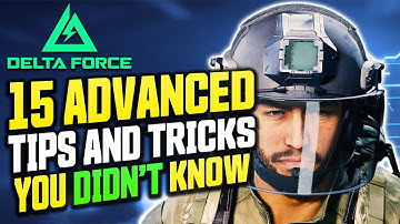 15 geavanceerde tips en trucs die je nog niet wist // Delta Force Console Extraction/Operations (...