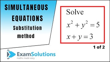 Simultaneous Equations - Substitution Method - Tutorial 1 | ExamSolutions