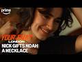 Nick Gives Noah a Gift | Your Fault: London | Prime Video