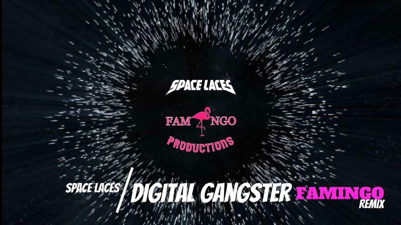 Space Laces — Digital Gangsta Remix
