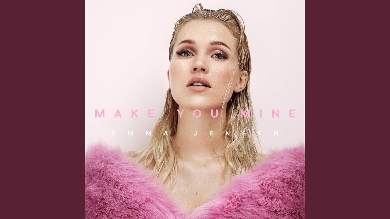Make You Mine