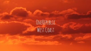 OneRepublic - West Coast (Tradução)
