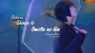 Download Lagu [Vietsub+Lyric]Tôi đã từng nghĩ đến cái chết/BOKU GA SHINOU TO OMOTTA NO WA -Nakashima Mika- MP3