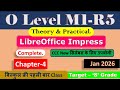 🔥O Level M1-R5 Chapter-4 | LibreOffice Impress Complete Tutorial Theory + Practical | Jan 2026 Exam