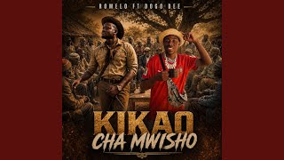 Kikao Cha Mwisho (feat. Dogo Dee Danger)