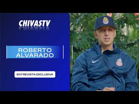 ROBERTO 'PIOJO' ALVARADO | EXCLUSIVE INTERVIEW | CHIVASTV