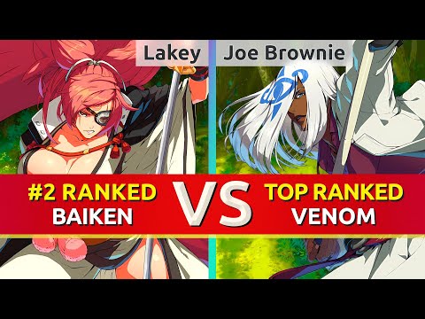 GGST ▰ Lakey (#2 Ranked Baiken) vs Joe Brownie (TOP Ranked Venom). High Level Gameplay