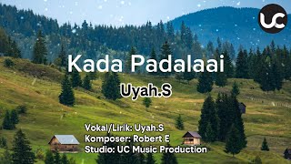 Download lagu Uyah.S–Kada Padalaai