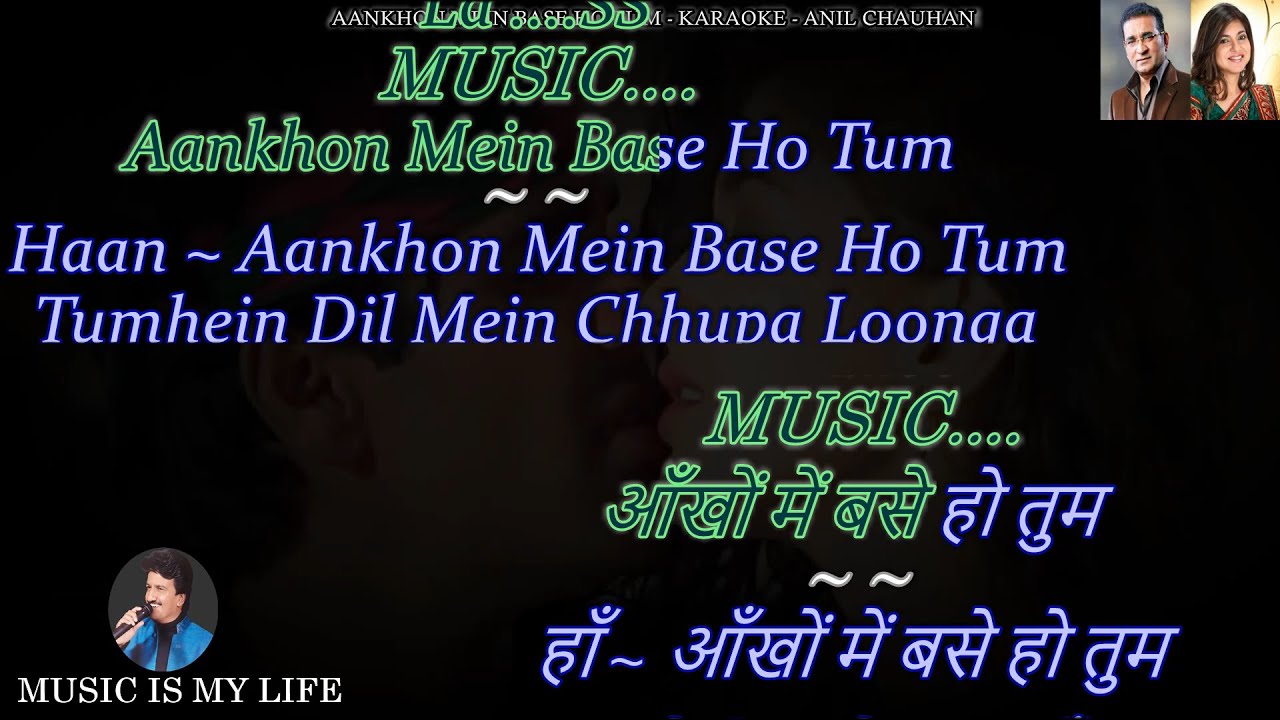 Aankhon Mein Base Ho Tum Karaoke With Scrolling Lyrics Eng. & हिंदी