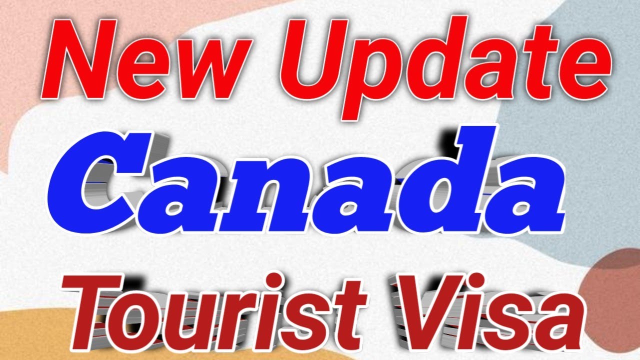 New Update Canada Tourist Visa Visitor Visa. - YouTube