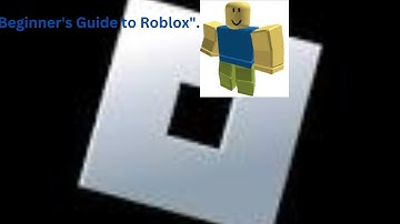 Exploring the World of Roblox: A Beginner