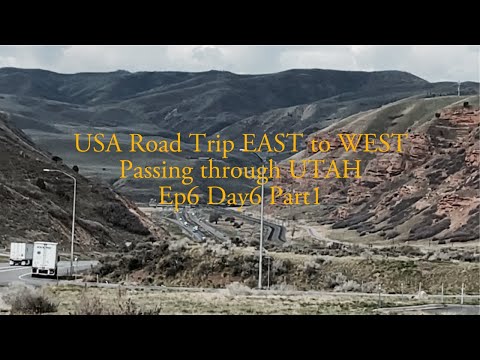 USA Road Trip EAST to WEST I Passing Through UTAH I Coalville, Ogden, and Provo I Ep6 Day6 Part1