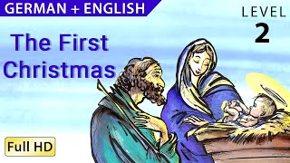 The First Christmas - Bilingual: Learn German with subtitles - Story for Children & Adults