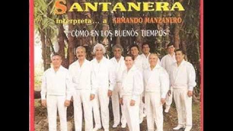 LA SONORA SANTANERA  (YA TE CONOCI)