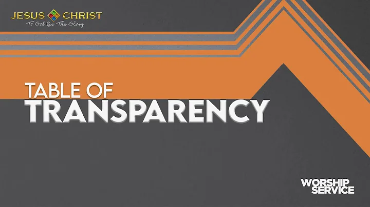 Table of Transparency - Worship Service (September 28, 2025)