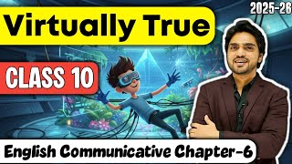 Virtually True Class 10 English Communicative | Chapter 6 One Shot by Dear Sir