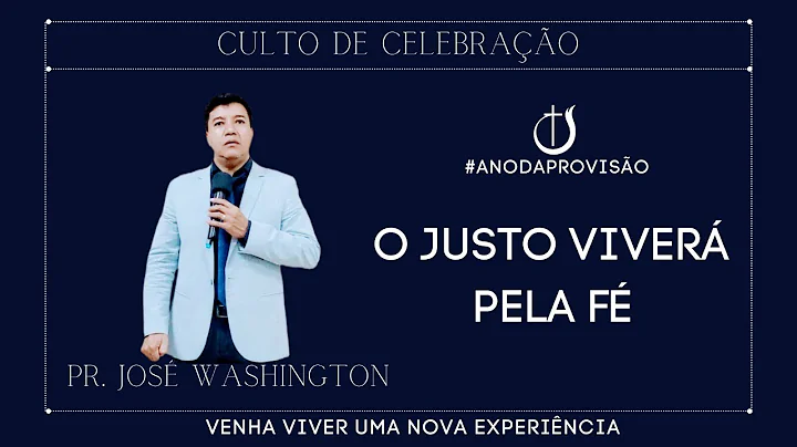 O Justo Viver Pela F | Pr. Jos Washington | IDBNB ...