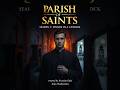 Parish of Saints – Teaser Trailer