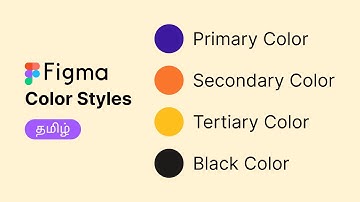 Color Styles in Figma | Tamil Tutorial